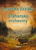 Lovecké zážitky z Drahanské vrchoviny