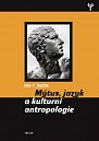 Mýtus, jazyk a kulturní antropologie (váz.)