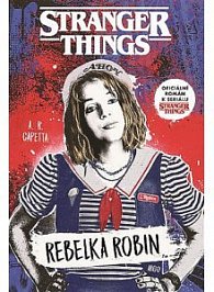 Stranger Things - Rebelka Robin