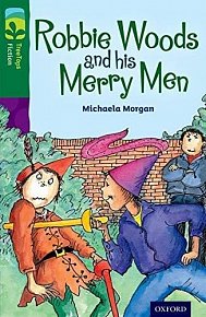 Oxford Reading Tree TreeTops Fiction 12 Robbie Woods and his Merry Men