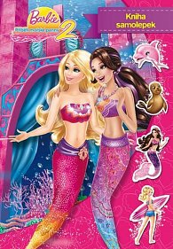 Barbie - Příběh mořské panny 2 - Kniha samolepek
