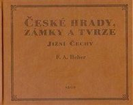 České hrady, zámky a tvrze III. - Jižní Čechy