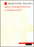Mezi středověkem a renesancí