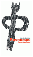 Rovnomoc - Sny a skutečnosti
