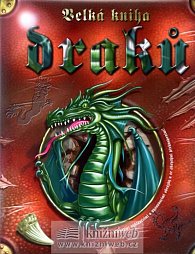 Velká kniha draků - se zábavnými vyklápěcími a vysouvacími obrázky a se skrytými překvapeními!