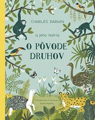 Charles Darwin a jeho teória O pôvode druhov (slovensky)
