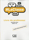 LaClasse A1: Livre du professeur