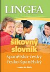 Španělsko-český, česko-španělský šikovný slovník... nejen do školy, 3.  vydání