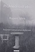 Průhlednost věcí - Rozjímání nad povahou zkušenosti