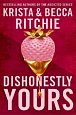 Dishonestly Yours: The hotly-anticipated new romance from TikTok sensations and authors of the Addicted series