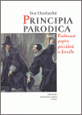 Principia parodica totiž Posbírané papíry převážně