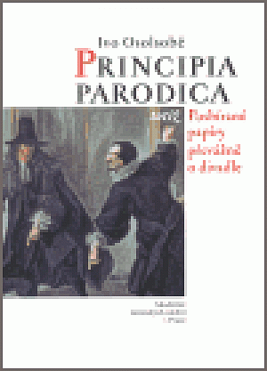 Principia parodica totiž Posbírané papíry převážně