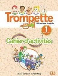 Trompette 1 (A1.1) Cahier d'activités + audio téléchargeable en ligne