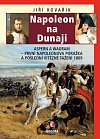 Napoleon na Dunaji - Aspern a Wagram: První Napoleonova porážka a poslední vítězné tažení 1809, 2.  vydání