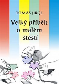 Velký příběh o malém štěstí