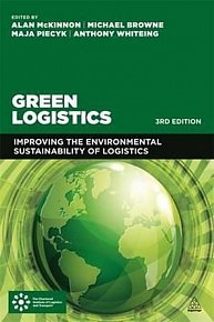 Green Logistics : Improving the Environmental Sustainability of Logistics