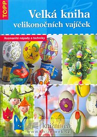 Velká kniha velikonočních vajíček - TOPP