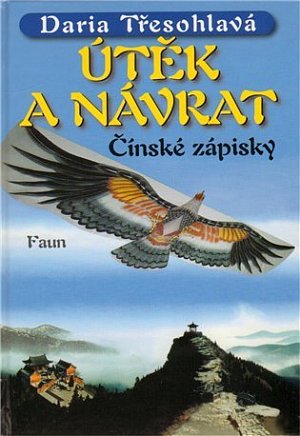 Útěk a návrat - čínské zápisky