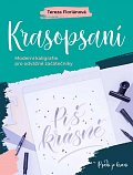 Krasopsaní - Moderní kaligrafie pro odvážné začátečníky