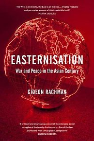 Easternisation - War and Peace in the Asian Century