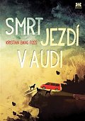 Smrt jezdí v Audi