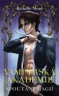 Vampýrská akademie 5 - Spoutáni magií