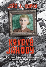 Krvavé jahody - Příběh ženy, která přežila gulag
