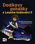 Dodíkovy pohádky z Lesního království II.