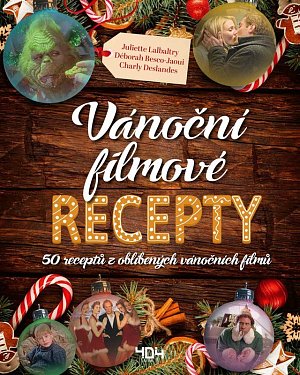 Vánoční filmové recepty - 50 receptů z oblíbených vánočních filmů