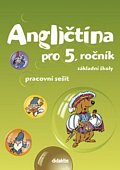 Angličtina pro 5.ročník ZŠ - Pracovní sešit