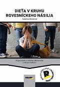 Dieťa v kruhu rovesníckeho násilia