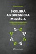 Školská a rovesnícka mediácia