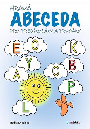 Hravá abeceda pro předškoláky a prvňáky