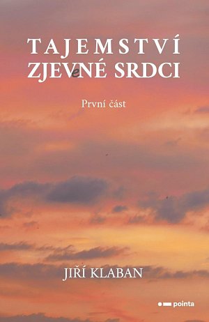 Tajemství zjev(e)né srdci 1. část