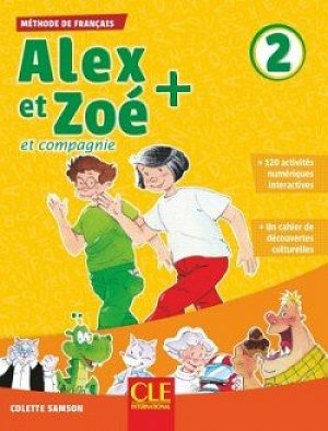 Alex et Zoé+ 2 - Niveau A1.2 - Livre de l´éleve + CD