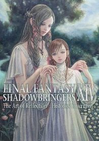 Final Fantasy XIV: Shadowbringers Art Of Reflection - Histories Unwritten-