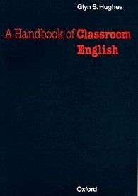A Handbook of Classroom English