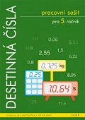 Desetinná čísla pro 5. ročník ZŠ - Pracovní sešit