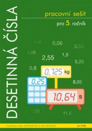 Desetinná čísla pro 5. ročník ZŠ - Pracovní sešit