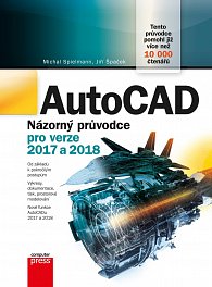 AutoCAD - Názorný průvodce pro verze 2017 a 2018