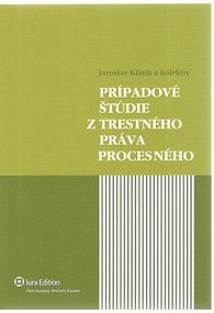 Prípadové štúdie z trestného práva procesného