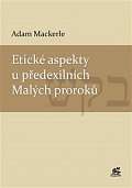 Etické aspekty u předexilních Malých proroků