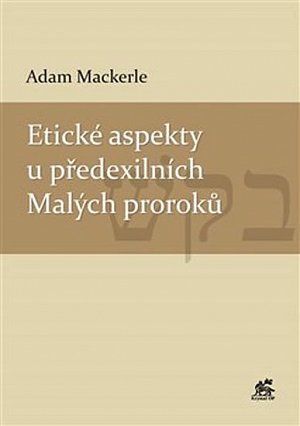 Etické aspekty u předexilních Malých proroků