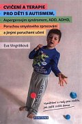 Cvičení a terapie pro děti s autismem, Aspergerovým syndromem, ADD, ADHD, Poruchou smyslového zpracování a jinými poruchami učení