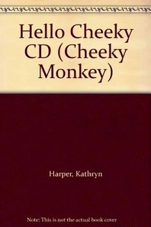 Cheeky Monkey - Hello Cheeky: Class Audio CDs