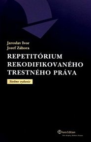 Repetitórium rekodifikovaného trestného práva