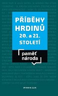 Příběhy hrdinů 20. a 21. století