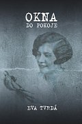Okna do pokoje - Slezská trilogie III.