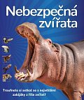 Nebezpečná zvířata - Troufnete si setkat se s největšími zabijáky z říše zvířat?