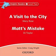 Dolphin Readers 2 Visit to the City / Matt´s Mistake Audio CD